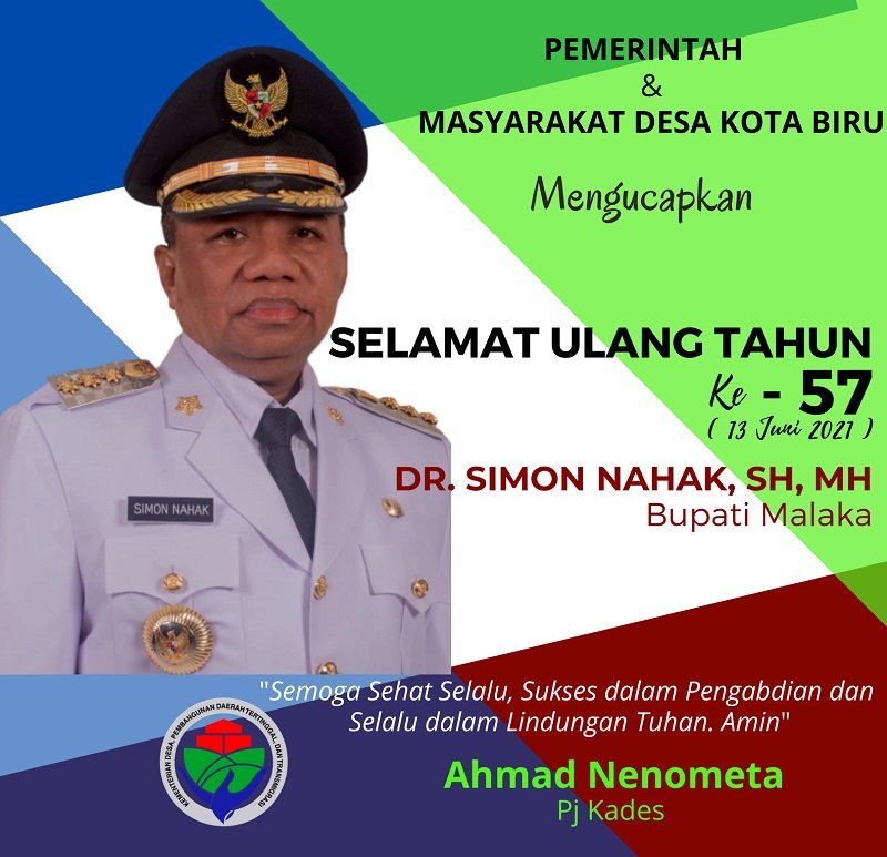 Foto AHMAD NENOMETA: SELAMAT ULANG TAHUN KE-57 BUPATI MALAKA DR. SIMON NAHAK, SH, MH