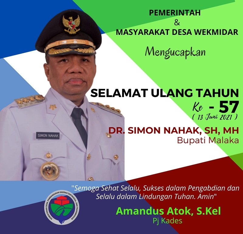 Foto AMANDUS ATOK: SELAMAT ULANG TAHUN KE-57 BUPATI MALAKA DR. SIMON NAHAK, SH, MH