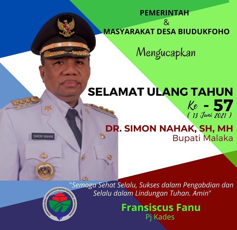 Foto FRANSISCUS FANU: SELAMAT ULANG TAHUN KE-57 BUPATI MALAKA DR. SIMON NAHAK, SH, MH