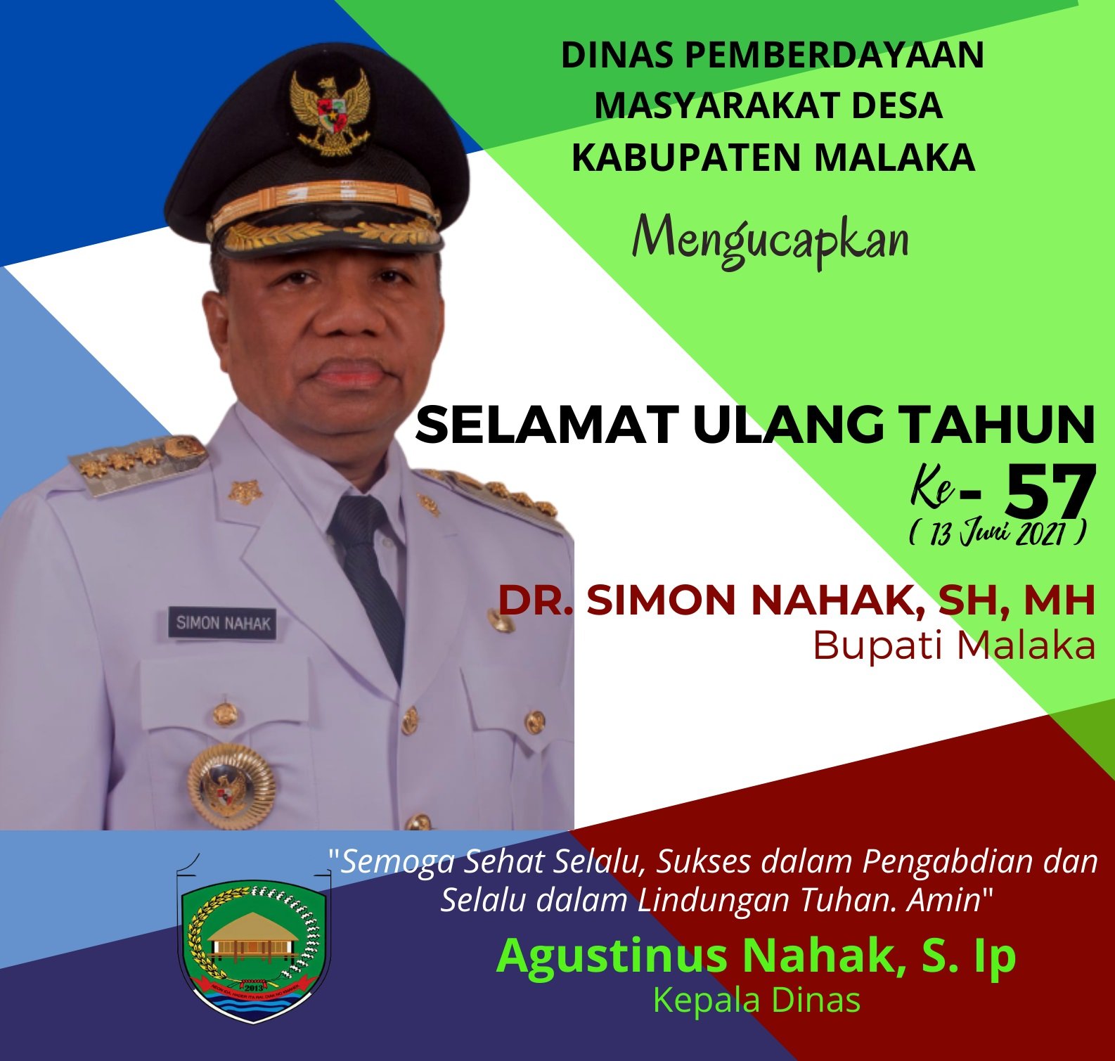 Foto AGUSTINUS NAHAK: SELAMAT ULANG TAHUN KE-57 BUPATI MALAKA DR. SIMON NAHAK, SH, MH