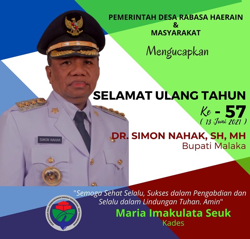 Foto MARIA IMAKULATA SEUK: SELAMAT ULANG TAHUN KE-57 BUPATI MALAKA DR. SIMON NAHAK, SH, MH