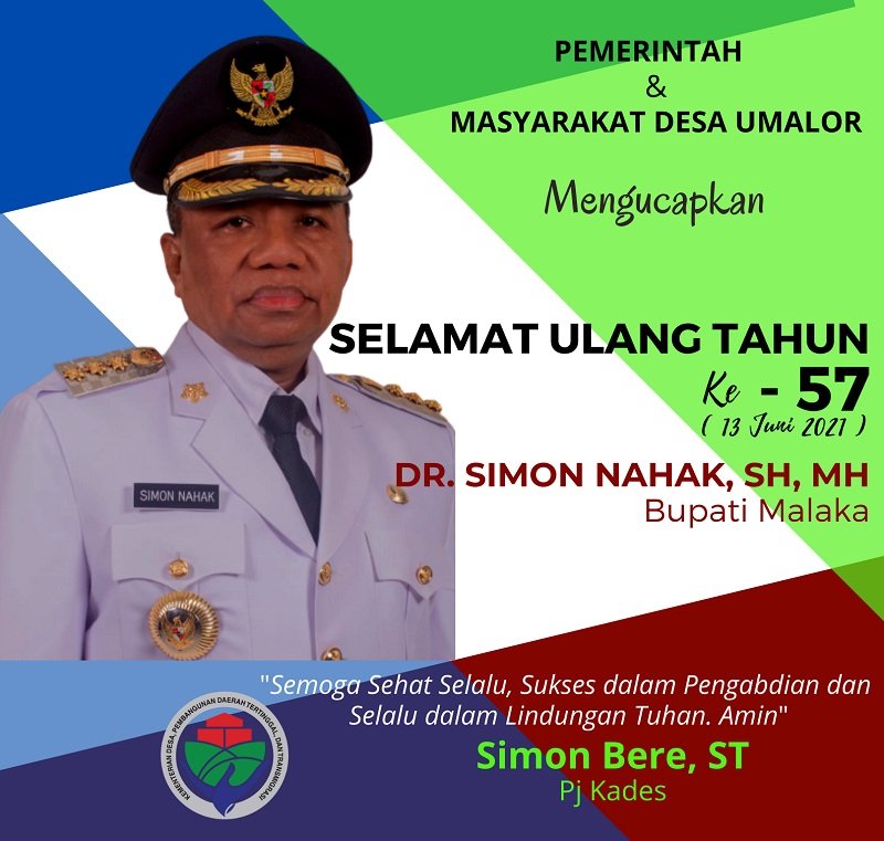 Foto SIMON BERE: SELAMAT ULANG TAHUN KE-57 BUPATI MALAKA DR. SIMON NAHAK, SH, MH