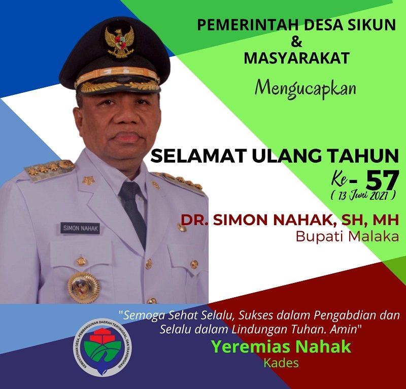 Foto YEREMIAS NAHAK: SELAMAT ULANG TAHUN KE-57 BUPATI MALAKA DR. SIMON NAHAK, SH, MH